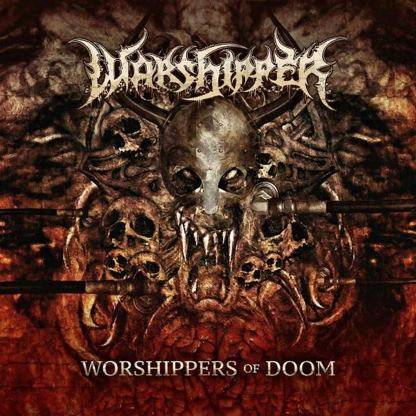 Warshipper : Worshippers of Doom